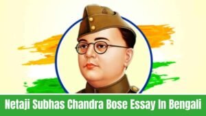 Netaji Subhas Chandra Bose Essay In Bengali