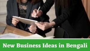 New Business Ideas in Bengali